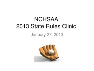 NCHSAA 2013 State Rules Clinic