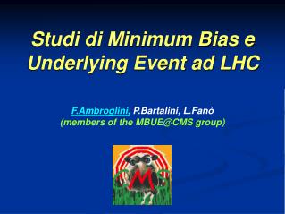 Studi di Minimum Bias e Underlying Event ad LHC