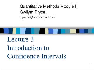 Lecture 3 Introduction to Confidence Intervals