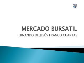 MERCADO BURSATIL