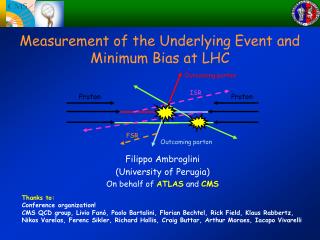 Measurement of the Underlying Event and Minimum Bias at LHC