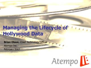 Managing the Lifecycle of Hollywood Data