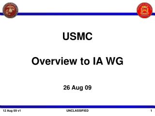 USMC Overview to IA WG
