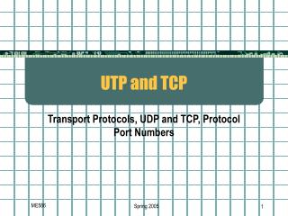 UTP and TCP