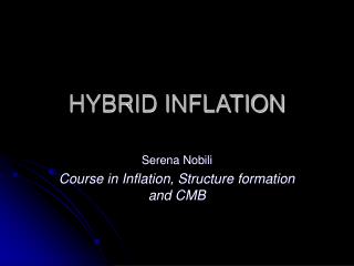 HYBRID INFLATION