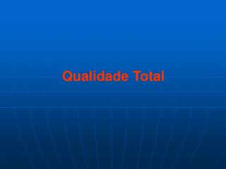 Qualidade Total