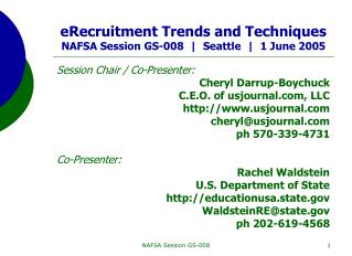 eRecruitment Trends and Techniques NAFSA Session GS-008 | Seattle | 1 June 2005