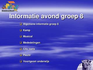 Informatie avond groep 8