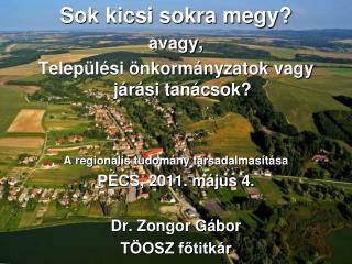 Sok kicsi sokra megy? avagy, Települési önkormányzatok vagy járási tanácsok?