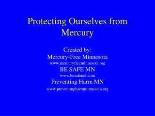 Protecting Ourselves from Mercury