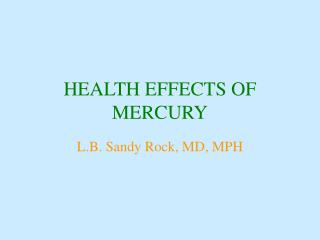 HEALTH EFFECTS OF MERCURY