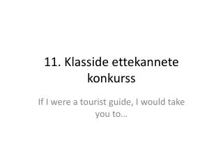 11. Klasside ettekannete konkurss