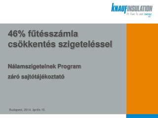 46% fűtésszámla csökkentés szigeteléssel Nálamszigetelnek Program záró sajtótájékoztató