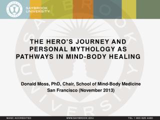 The Hero’s Journey and Personal Mythology as Pathways in Mind-Body Healing
