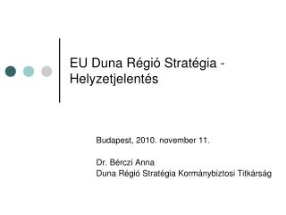 EU Duna Régió Stratégia - Helyzetjelentés