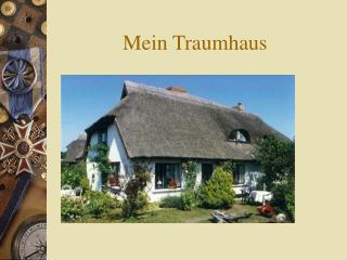 Mein Traumhaus