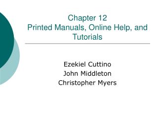 Chapter 12 Printed Manuals, Online Help, and Tutorials