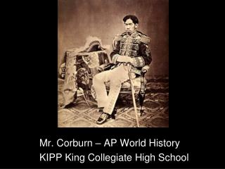 Mr. Corburn – AP World History KIPP King Collegiate High School