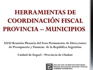 HERRAMIENTAS DE COORDINACIÓN FISCAL PROVINCIA – MUNICIPIOS