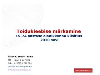 Toidukleebise märkamine 15-74 aastase elanikkonna küsitlus 2010 suvi