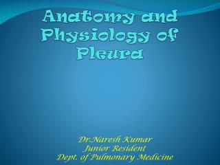 Anatomy and Physiology of Pleura