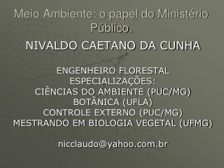 Meio Ambiente: o papel do Ministério Público.