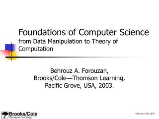 Foundations of Computer Science from Data Manipulation to Theory of Computation