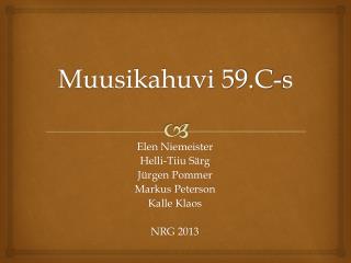 Muusikahuvi 59.C-s