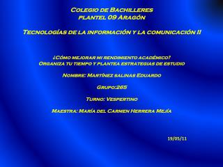 Colegio de Bachilleres plantel 09 Aragón Tecnologías de la información y la comunicación II