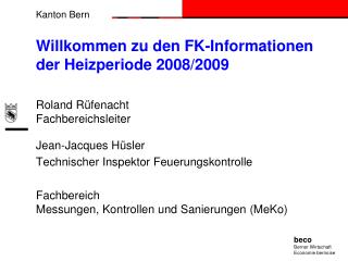 Willkommen zu den FK-Informationen der Heizperiode 2008/2009