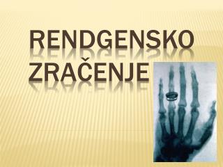 RENDGENSKO ZRAČENJE