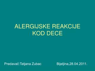 ALERGIJSKE REAKCIJE KOD DECE