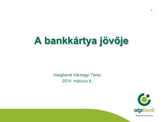 A bankkártya jövője