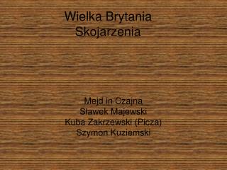 Wielka Brytania Skojarzenia