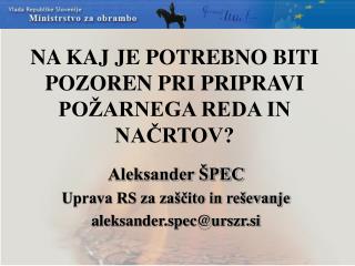 NA KAJ JE POTREBNO BITI POZOREN PRI PRIPRAVI POŽARNEGA REDA IN NAČRTOV?