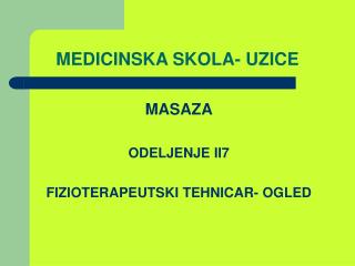 MEDICINSKA SKOLA- UZICE