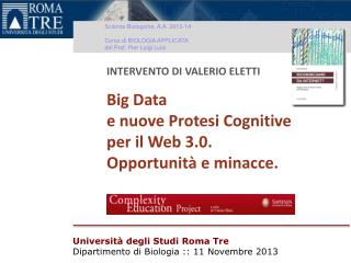 INTERVENTO DI VALERIO ELETTI Big Data e nuove Protesi Cognitive per il Web 3.0.
