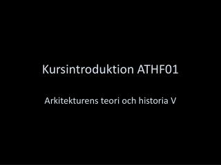 Kursintroduktion ATHF01