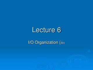 Lecture 6