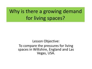 Why is there a growing demand for living spaces?
