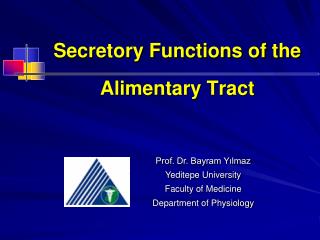 Secretory Functions of the Alimentary Tract