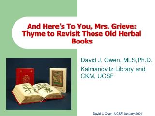 And Here’s To You, Mrs. Grieve: Thyme to Revisit Those Old Herbal Books