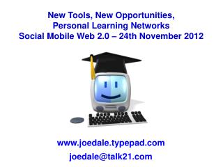 New Tools, New Opportunities, Personal Learning Networks
