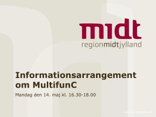 Informationsarrangement om MultifunC