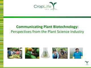Communicating Plant Biotechnology: Perspectives from the Plant Science Industry