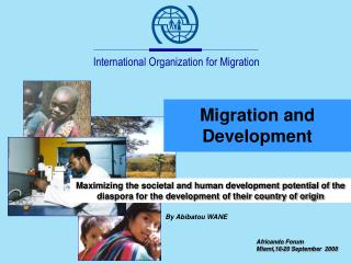 International Organization for Migration