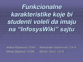 Funk c ionalne karakteristike koje bi studenti voleli da imaju na “InfosysWiki” sajtu