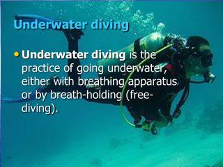 Underwater diving