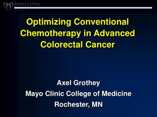 Optimizing Conventional Chemotherapy in Advanced Colorectal Cancer