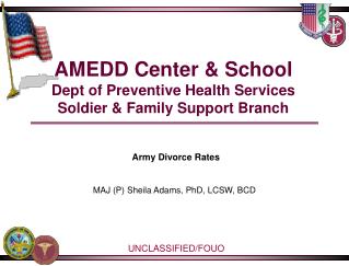 AMEDD Center & School Dept of Preventive Health Services Soldier & Family Support Branch